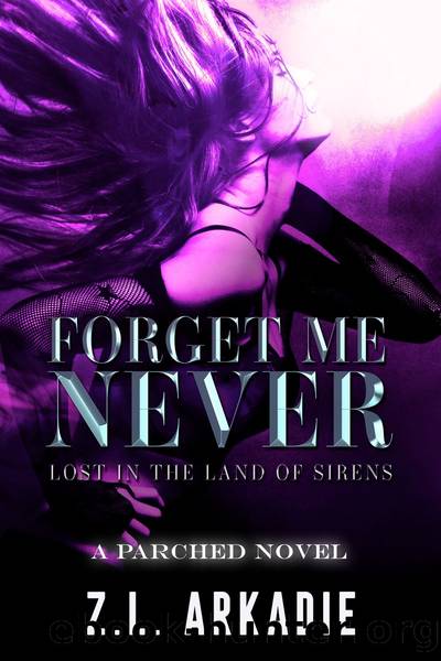 Forget Me Never by Z.L. Arkadie