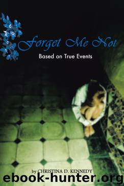 Forget Me Not by Christina D. Kennedy