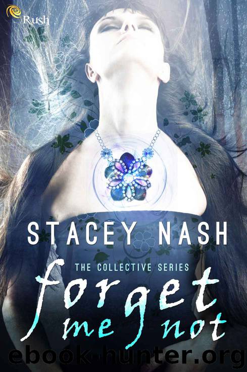 Forget Me Not by Stacey Nash