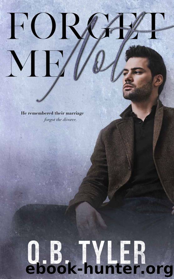 Forget Me Not by Tyler Q.B