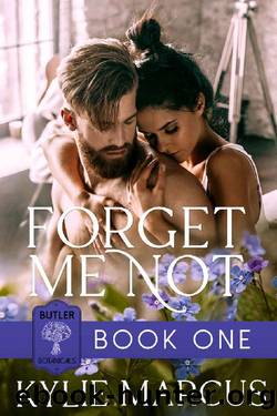 Forget Me Not: A Small Town Instalove Story (The Butlers of Sage River Book 1) by Kylie Marcus