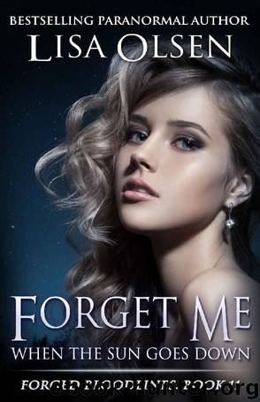 Forget Me When the Sun Goes Down (Forged Bloodlines Book 11) by Lisa Olsen