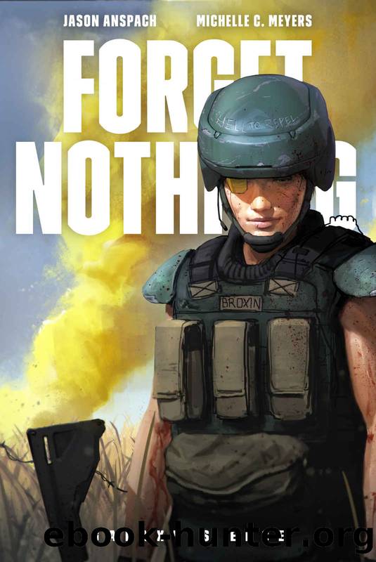 Forget Nothing by Jason Anspach & Michelle C Meyers
