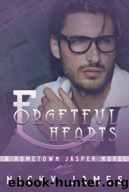 Forgetful Hearts (A Hometown Jasper Novel Book 3) by Nicky James