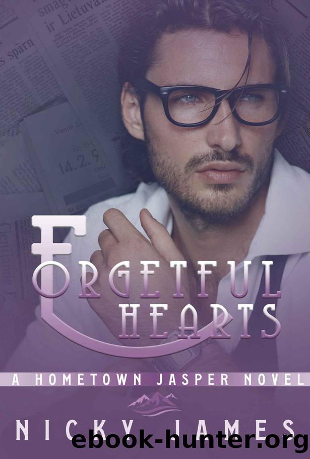 Forgetful Hearts (A Hometown Jasper Novel) by Nicky James