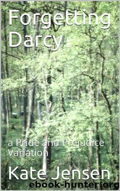 Forgetting Darcy by Kate Jensen