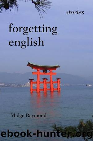 Forgetting English by Midge Raymond