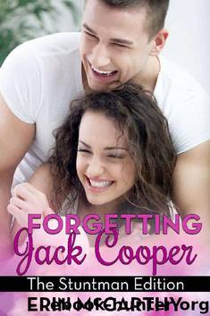 Forgetting Jack Cooper: The Stuntman Edition by Erin McCarthy