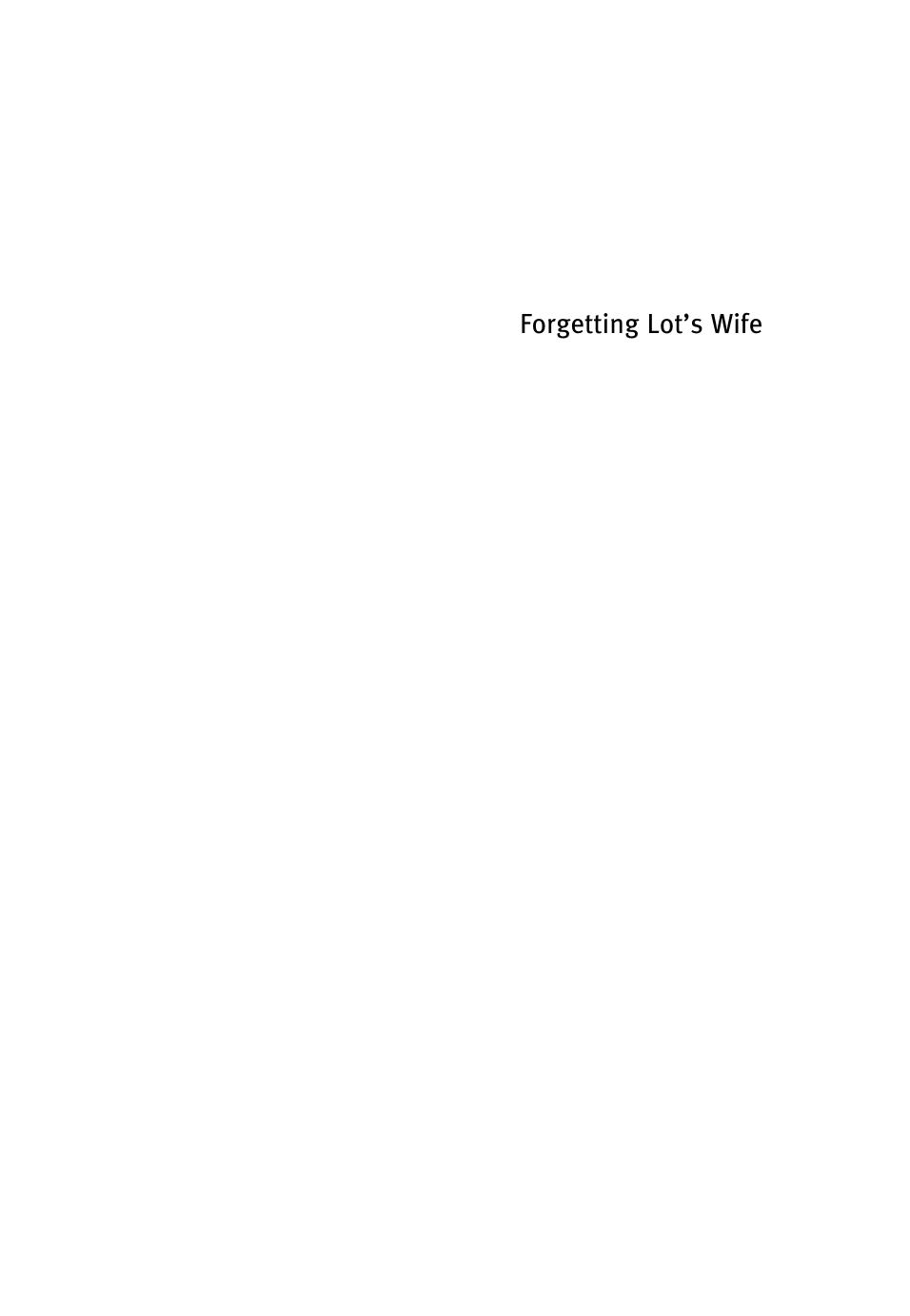 Forgetting Lot's wife : on destructive spectatorship by Harries Martin