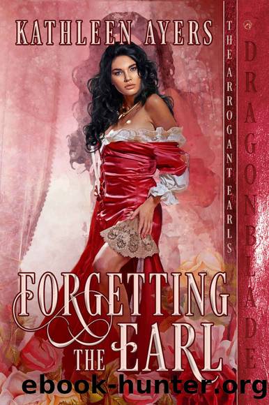 Forgetting The Earl by Ayers Kathleen