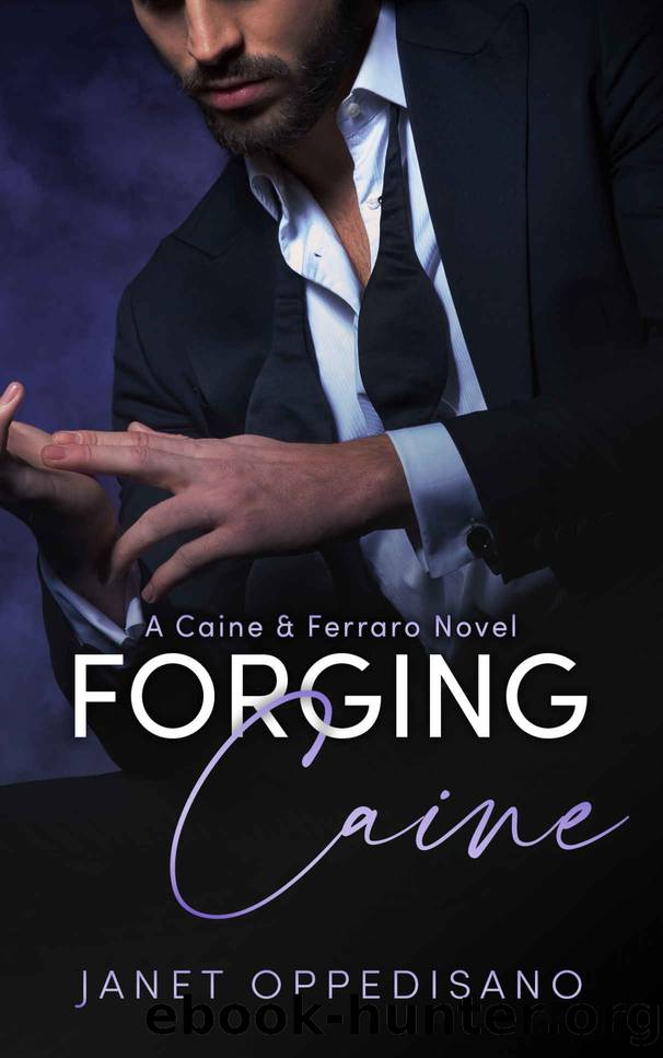Forging Caine: A Thrilling Romantic Suspense Mystery (Caine & Ferraro Book 5) by Janet Oppedisano