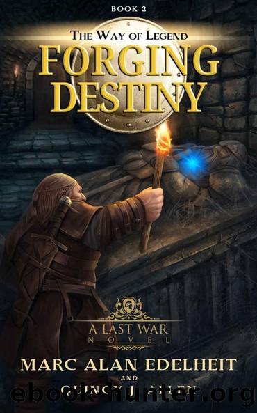 Forging Destiny by Marc Alan Edelheit & Quincy J. Allen