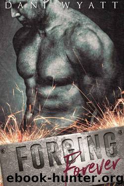 Forging Forever by Dani Wyatt
