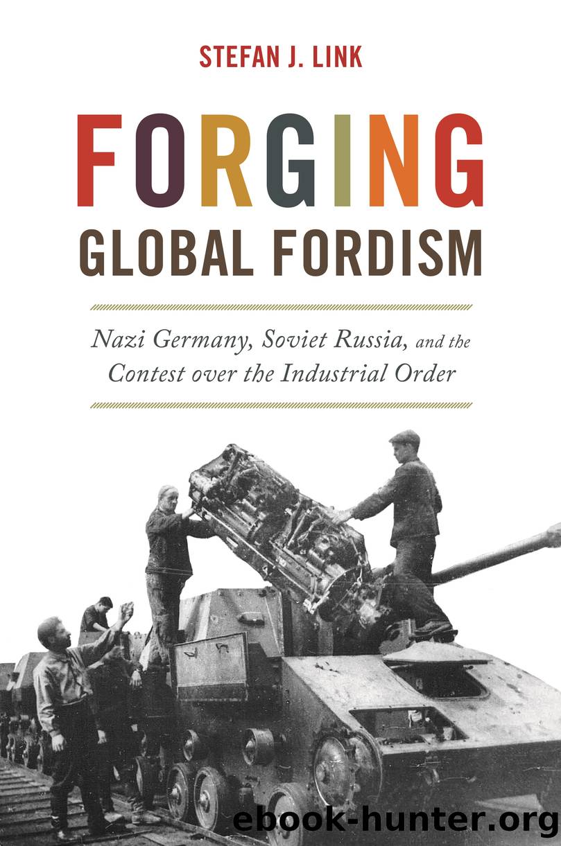 Forging Global Fordism by Link Stefan J.;