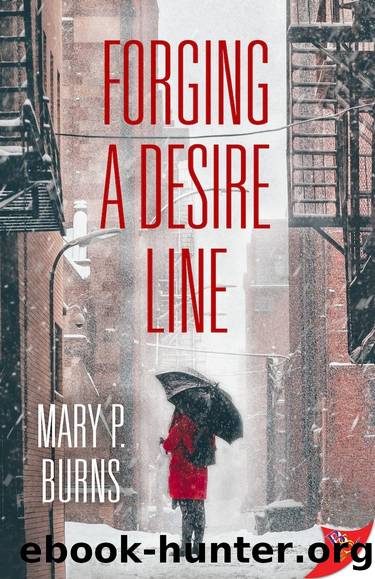 Forging a Desire Line by Mary P Burns
