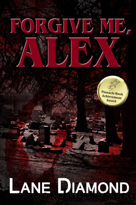 Forgive Me, Alex (Tony Hooper Book 1) by Lane Diamond