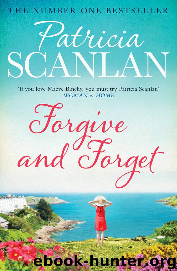 Forgive and Forget by Patricia Scanlan
