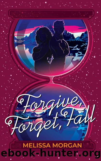 Forgive, Forget, Fall (Forget Me Not Book 3) by Melissa Morgan