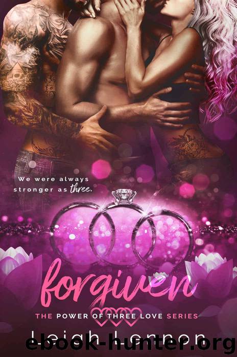 Forgiven (The Power of Three Love Series Book 4) by Lennon Leigh