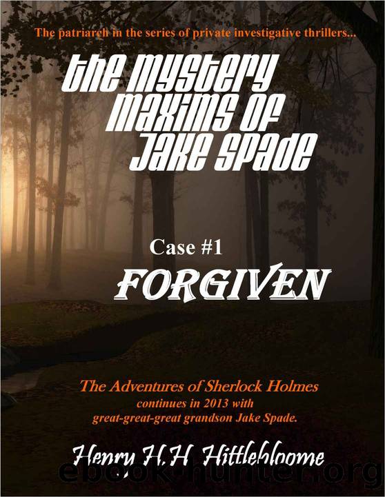 Forgiven by Henry H. H. Hittlebloome
