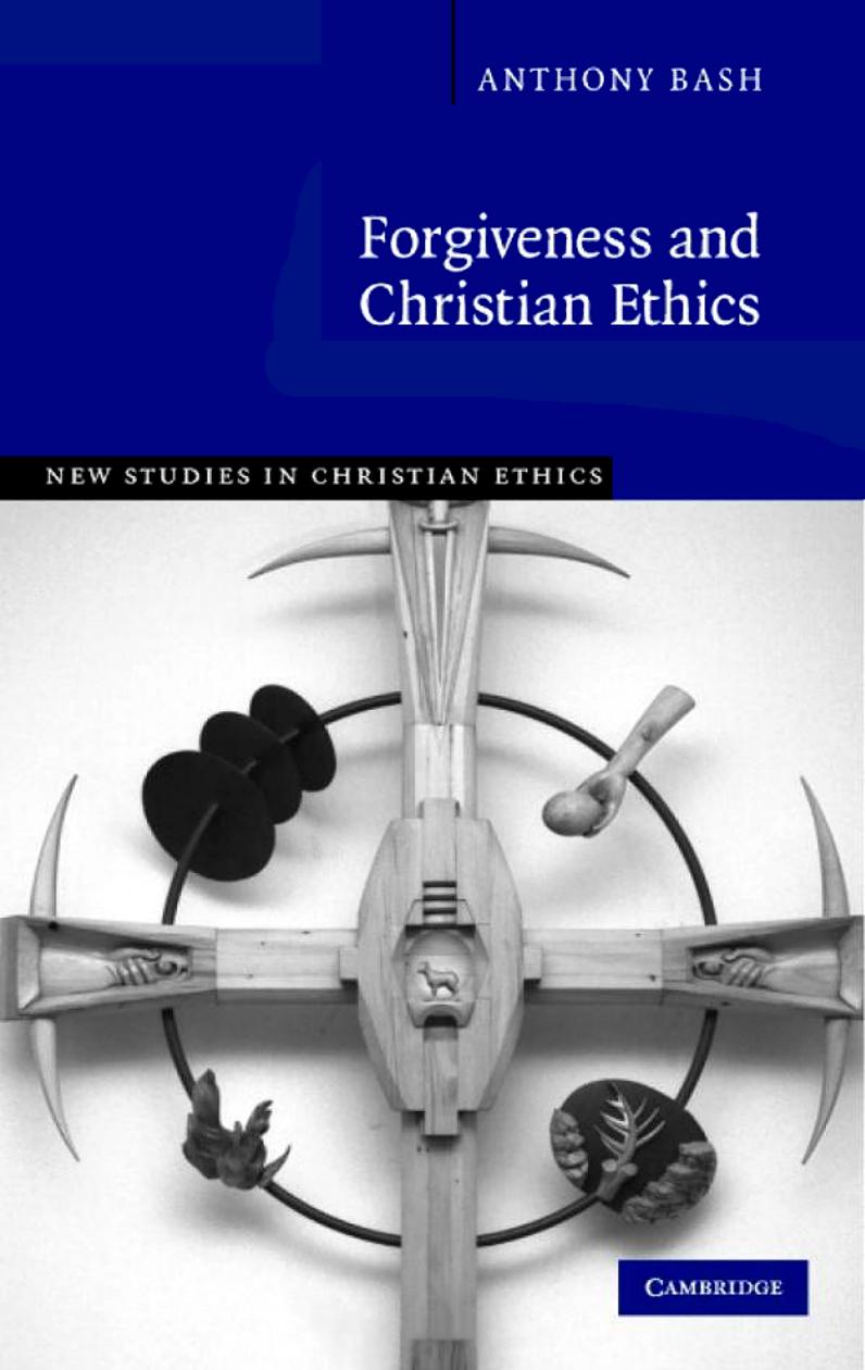 Forgiveness and Christian Ethics by Unknown