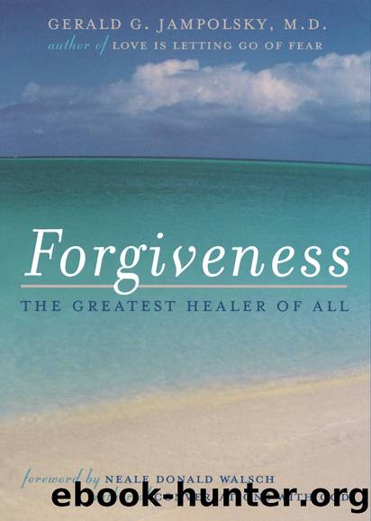 Forgiveness by Gerald G. Jampolsky M.D