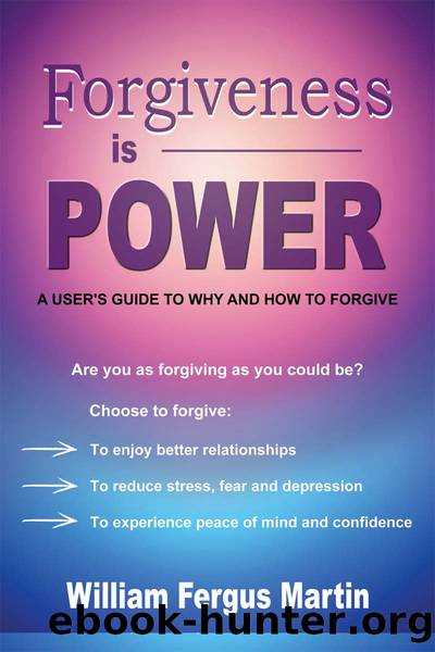 Forgiveness is Power by William Fergus Martin