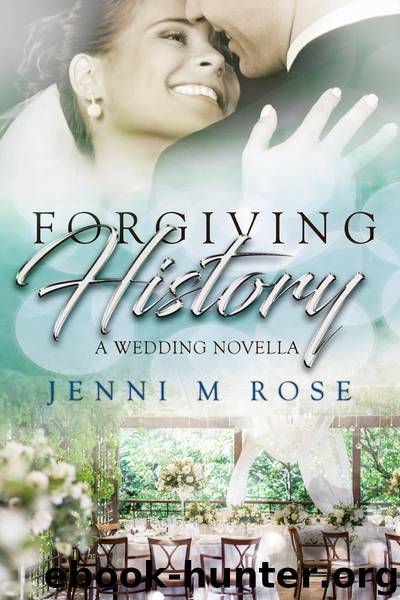 Forgiving History by Jenni M. Rose