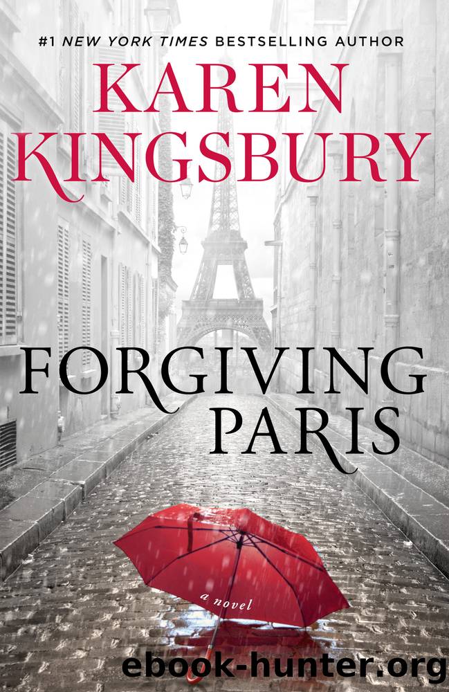Forgiving Paris by Karen Kingsbury