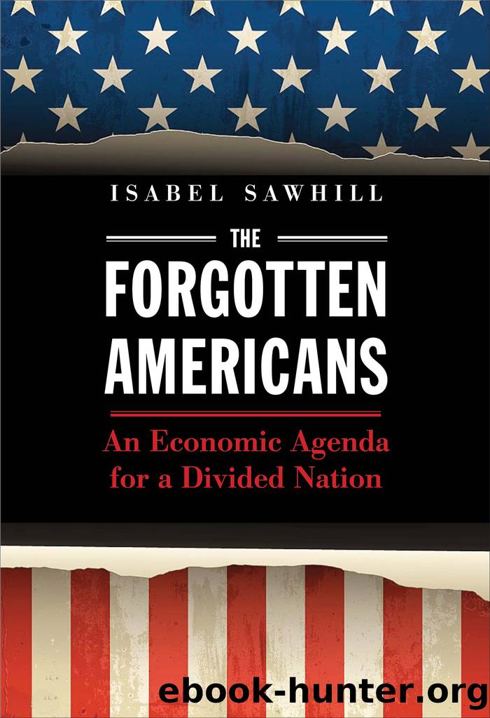 Forgotten Americans- An Economic Agenda for a Divided Nation by Isabel Sawhill