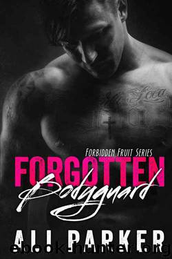 Forgotten Bodyguard by Ali Parker