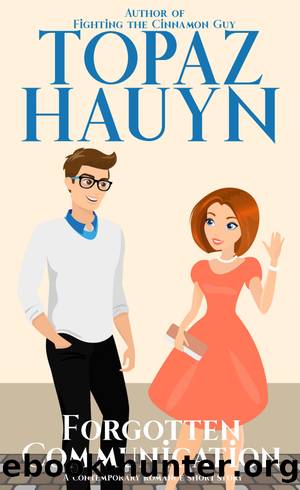 Forgotten Communications by Topaz Hauyn