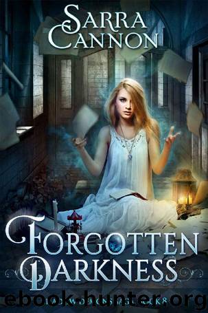 Forgotten Darkness (The Shadow Demons Saga Book 8) by Sarra Cannon