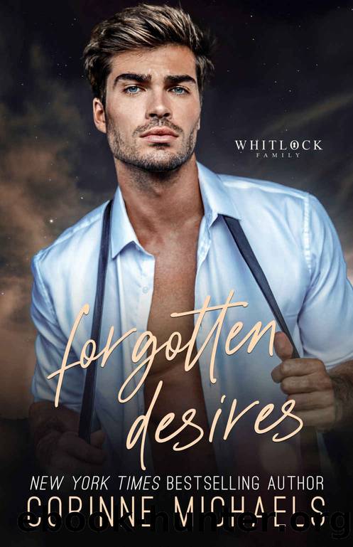 Forgotten Desires: A Marriage of ConvenienceBillionaire Small-Town Romance (Whitlock Family Series Book 4) by Corinne Michaels
