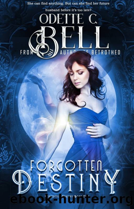 Forgotten Destiny 2 by Odette C Bell