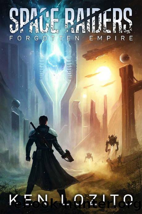 Forgotten Empire (Space Raiders Book 2) by Ken Lozito