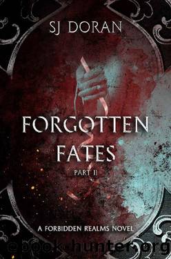 Forgotten Fates: Part Two: A Forbidden Realms Novel by SJ Doran