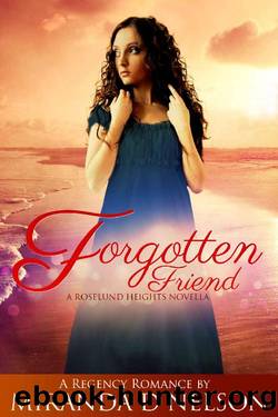 Forgotten Friend by Miranda D Nelson