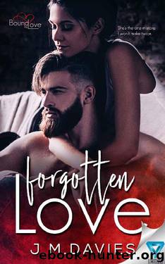 Forgotten Love (Bound By Love Book 1) by J.M. Davies