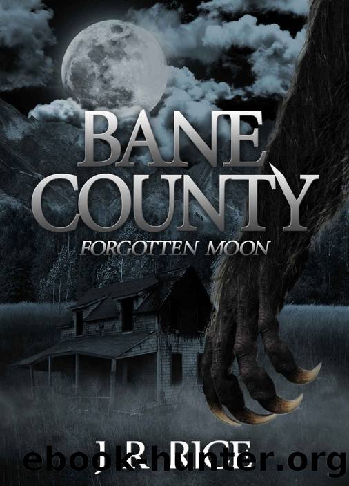 Forgotten Moon by J R Rice