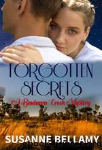 Forgotten Secrets (A Bindarra Creek Mystery--Book 2) by Susanne Bellamy
