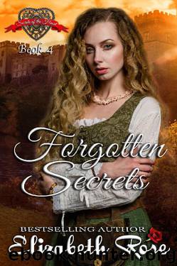 Forgotten Secrets (Secrets of the Heart Series Book 4) by Elizabeth Rose