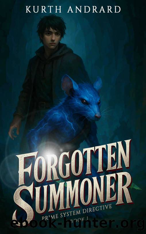 Forgotten Summoner: A Litrpg Adventure by Kurth Andrard