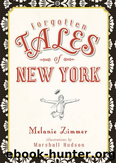 Forgotten Tales of New York by Melanie Zimmer Marshall Hudson