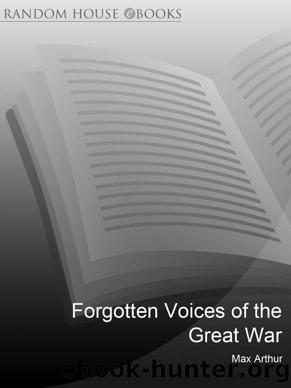 Forgotten Voices Of The Great War by Arthur Max