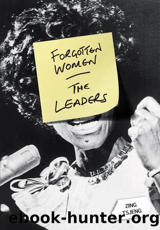 Forgotten Women : The Leaders (9781788400312) by Tsjeng Zing