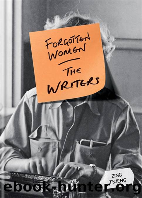 Forgotten Women : The Writers (9781788401159) by Tsjeng Zing