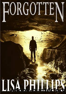 Forgotten by Lisa Phillips