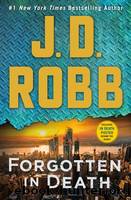 Forgotten in Death by Robb J. D