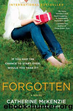 Forgotten: A Novel by Catherine McKenzie